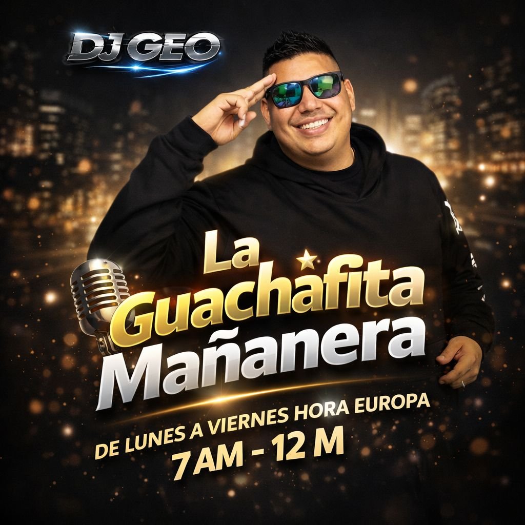 La Guachafita Mañanera – DJ Geo